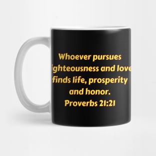 Bible Verse Proverbs 21:21 Mug